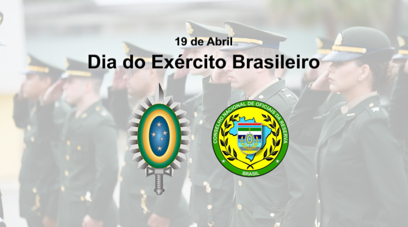 Por que o dia do Exército Brasileiro é comemorado em 19 de abril?